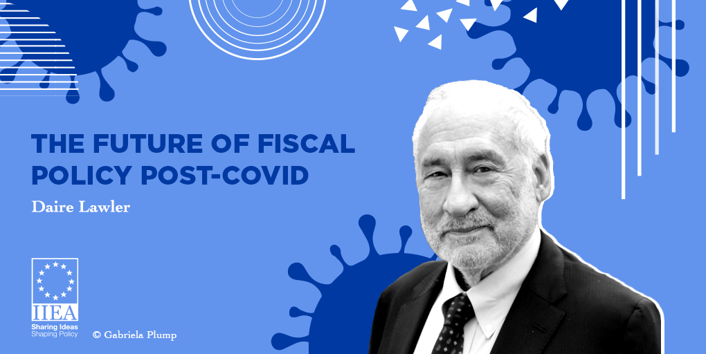 Prof Joseph E Stiglitz The Future Of Fiscal Policy Post Covid Iiea