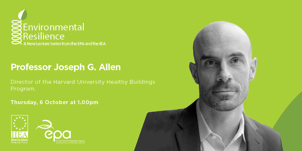 Professor Joseph G. Allen, Director of the Healthy Buildings program and an Associate Professor at Harvard’s T. H. Chan School of Public Health