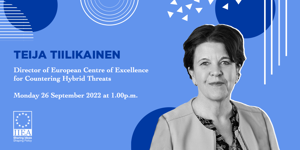 Teija Tiilikainen, Director of the European Centre of Excellence for Countering Hybrid Threats 