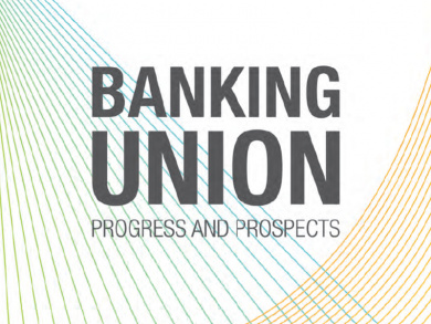 Banking Union – Progress and Prospects