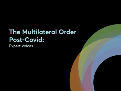 The Multilateral Order Post-Covid: Expert Voices