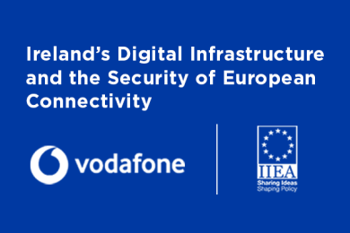 Ireland’s Digital Infrastructure and the Security of European Connectivity
