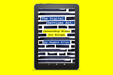 The Digital Services Act: Censorship Risks for Europe