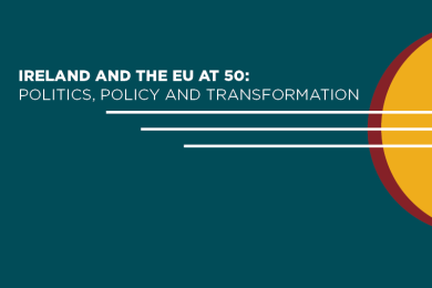 Ireland and the EU at 50: Politics, Policy and Transformation 