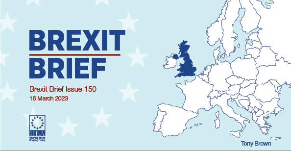 Brexit Brief. Issue 150 of the Brexit Brief notes the current state of play between the UK and the EU.